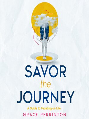 cover image of Savor the Journey